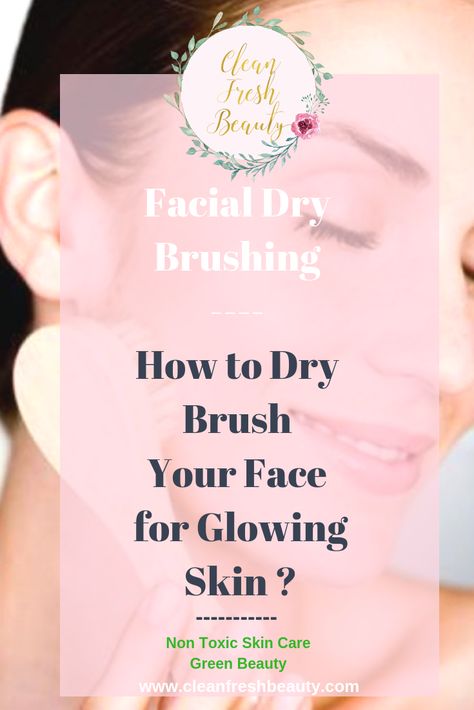 Dry Brushing Face Techniques, How To Dry Brush Face, Face Dry Brushing, Facial Dry Brushing, Face Dry Brush, Dry Brushing Before And After, Dry Brush Face, When To Dry Brush Skin, Dry Brushing Face