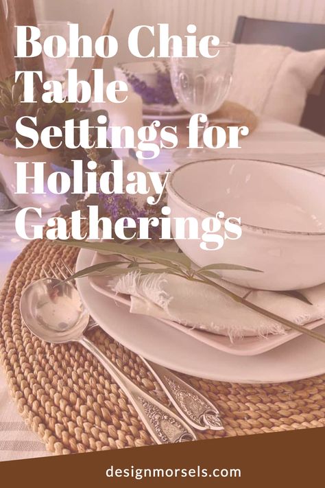 Boho Chic Table Settings for Holiday Gatherings Boho Table Setting Birthday, Boho Farmhouse Table, Chic Table Settings, Boho Table Setting, Pretty Table Settings, Bohemian Table, Table Setting Ideas, Boho Table, Dinner Guests