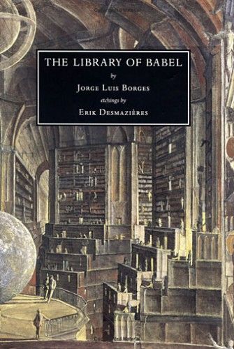 Jorge Luis Borges (1941) The Library of Babel. Borges imagines a universe of interlocking hexagonal rooms, each containing four walls of bookshelves.  On the bookshelves the order of the books is random, but they contain within their pages every possible configuration of letters and punctuation.  Though the majority of these books are therefore nonsense, by logical extension the library must also contain every coherent book ever written, or that might ever be written. Library Of Babel, The Library Of Babel, Meaningful Sentences, Private Library, Magic Book, The Library, Fantasy Books, Love Book, Book Lists