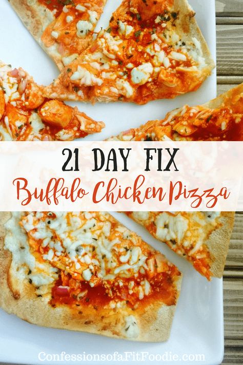 21 Day Fix Buffalo Chicken, Buffalo Recipes, Confessions Of A Fit Foodie, Chicken Buffalo, Beachbody 21 Day Fix, Recipes Protein, Fixate Recipes, 21 Day Fix Diet, Buffalo Chicken Pizza