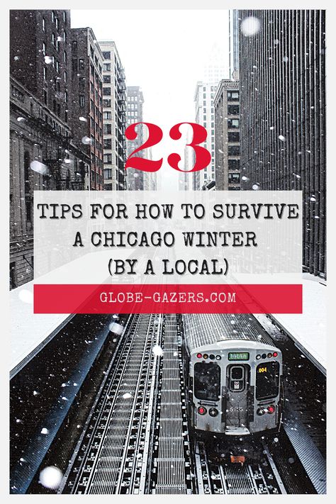 Pinterest pin of Chicago trains in snow during winter with text: 23 Tips for How to Survive A Chicago Winter By A Local Chicago Winter Fashion For Women, Chicago Winter Style, Chicago Work Outfits, How To Dress In Chicago Winter, Winter Chicago Outfit, Winter In Chicago Outfits, Chicago Winter Outfits Cold Weather, Winter Outfits Chicago, Chicago Winter Aesthetic