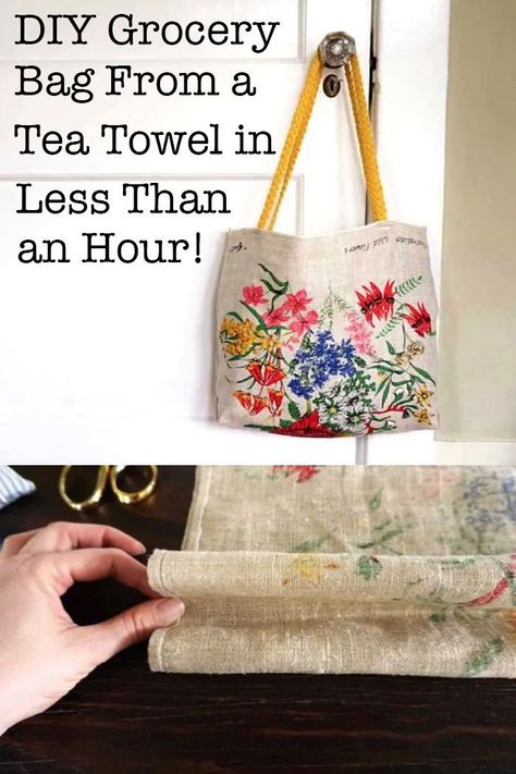 Learn how to make a DIY grocery bag from a thrift store tea towel. This project is easy, cute, and budget friendly! Makes a great gift idea.` Tea Towel Bag, Make An Apron From A Tea Towel, Tea Towel Bags Sewing Tutorials, Tea Towel Sewing Projects, Upcycle Tea Towels, Tea Towel Crafts Projects, Diy Grocery Bags, Tea Towels Crafts, Tea Towel Art