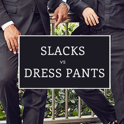 It's time to clear up the differences between Slacks vs. Dress Pants once and for all; the answer may (not) surprise you. Dress Slacks Men, Men Slacks Outfit, Shoes To Wear With Slacks, Must Have Formal Pants For Men, Slacks Men, Black Dress Pants Outfit Men, Black Slacks Outfit Men, Casual Black Pants Outfit, Men’s Slacks