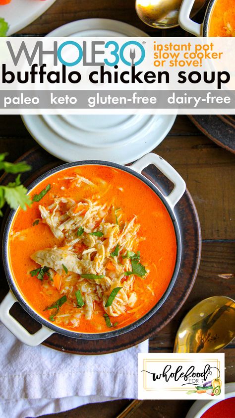 Whole30 Buffalo Chicken Soup Whole30 Buffalo Chicken, Whole 30 Soup, Paleo Chicken Soup, Chicken Soup Crockpot, Keto Instant Pot, Instant Pot Slow Cooker, Buffalo Chicken Soup, Whole30 Dinner Recipes, Paleo Crockpot