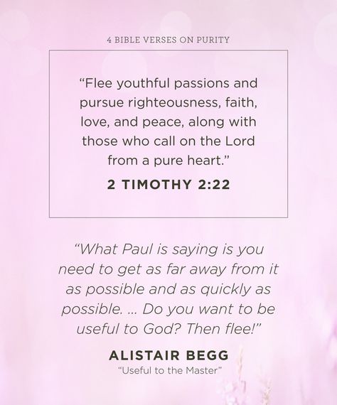 For more Bible verses on purity with commentary from Alistair, visit http://tfl.org/purity #AlistairBegg #TruthForLife #Purity #Bible #Verse 2 Timothy 2 22, Alistair Begg, Bible Study Lessons, 2 Timothy, Bible Verse, Bible Study, Verses, Bible Verses, Bible