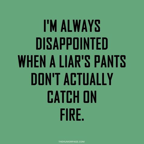 When A Liar Gets Caught Quotes, Liar Memes Funny Truths, Pathological Liar Quotes Funny, Pathalogical Liars Quotes, Liars Quotes Relationships, Liar Meme, Global Boiling, Liar Quotes, Self Mastery