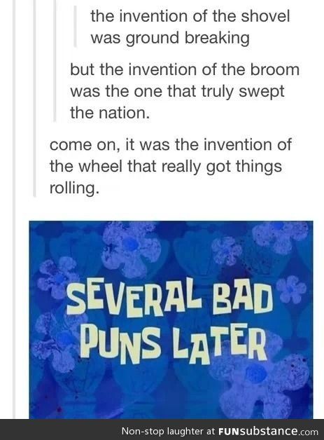 Important inventions. #bad #puns Punny Jokes, Punny Puns, Love Puns, Corny Jokes, Bad Puns, Puns Jokes, Clean Humor, Bad Jokes, Laughter Is The Best Medicine