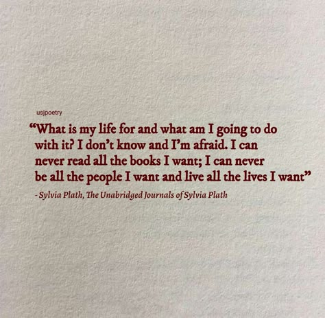 Classic Literature Quotes, Sylvia Plath Quotes, Poems And Quotes, Favorite Book Quotes, Quotes And Poems, Literature Quotes, Short Inspirational Quotes, Sylvia Plath, Books Quotes