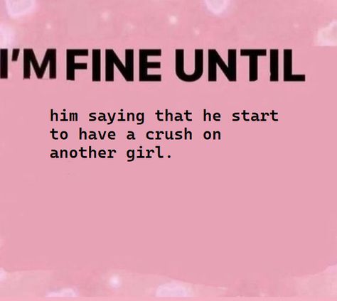 He Got Me Like :3, He's Not Mine But I Love Him, What Do I Like About Him, When You Like Him But He Likes Her, I Liked Him But He Didnt Like Me, You Like Him But He Has A Gf, He Has A Gf Quotes, Crush On Someone You Cant Have, He Likes Someone Else Quotes