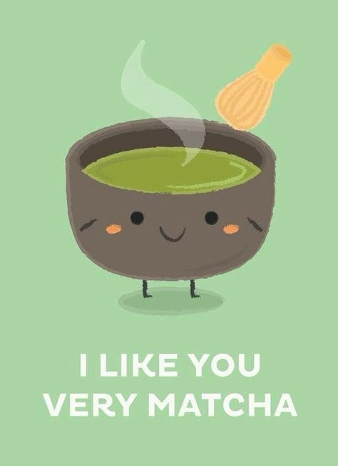 Your Worthy, Matcha Food, Tea Puns, Coffee Puns, Water For Health, Punny Puns, Funny Food Puns, Tea Quotes, Cute Puns