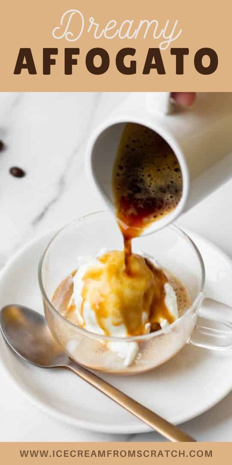 Espresso Over Ice Cream, Ice Cream With Espresso, Espresso And Ice Cream, Espresso Ice Cream Recipe, Ice Cream From Scratch, Espresso Ice Cream, Affogato Recipe, Pumpkin Spice Ice Cream, Coffee Ice Cream Recipe