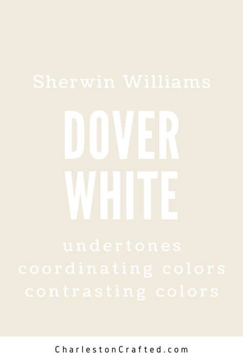 sherwin williams dover white undertones coordinating colors contrasting colors Wherein Williams Dover White, Dover Gray Sherwin Williams, White Dove Vs Dover White, Sherwin Williams Contrast Trim Colors, Aged White Sherwin Williams Walls, Dover White Vs Creamy, Greek Villa Vs Dover White, Greek Vanilla Sherwin Williams Walls, Dover White Trim With White Walls