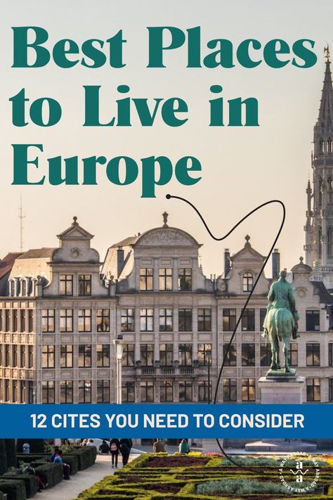 Best Places To Live In Europe, Best Cities To Live In, Work In Europe, Moving To Europe From Us, Living In Europe Aesthetic, Apartment In Europe, Move To Europe, Moving To Europe, Europe Life