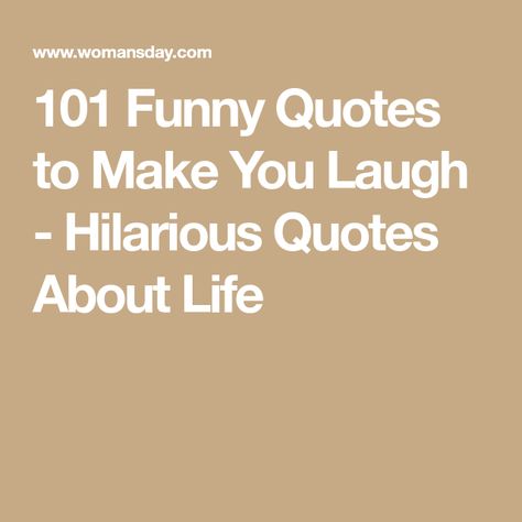 101 Funny Quotes to Make You Laugh - Hilarious Quotes About Life Funny Women Quotes Hilarious, Smart Assy Quotes Funny Woman, Short Sarcastic Quotes Funny Sassy, Sassy Quotes Funny Hilarious Laughing, Sassy Quotes Funny Hilarious, Being Silly Quotes, Sarcastic Quotes Funny Hilarious So True, Women Quotes Funny Sassy, Funny Quotes About Women