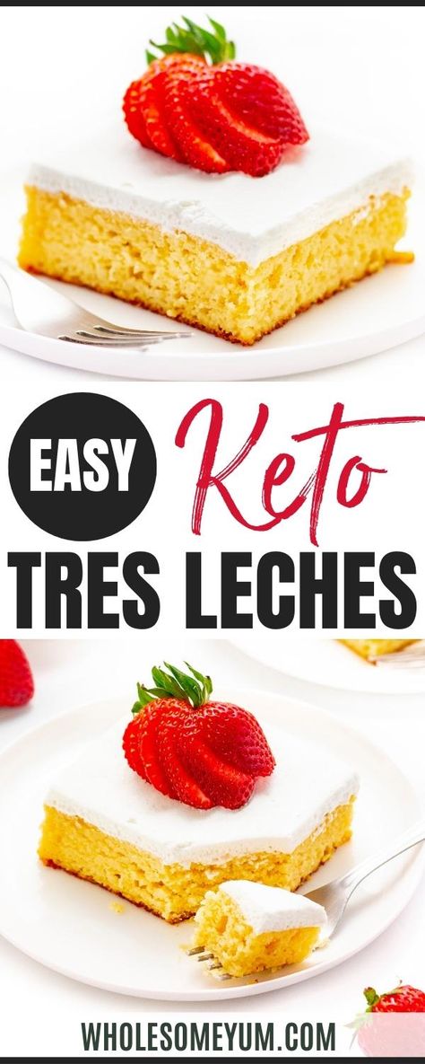 Keto Tres Leches Cake (Sweet, Moist, 3.6g Net Carbs!) - Wholesome Yum Low Carb Tres Leches Cake, Keto Tres Leches Cake Recipe, Keto Tres Leches Cake, Leche Cake, Tres Leches Cake Recipe, Sweet Milk, Ketogenic Desserts, Dump Cakes, Leches Cake