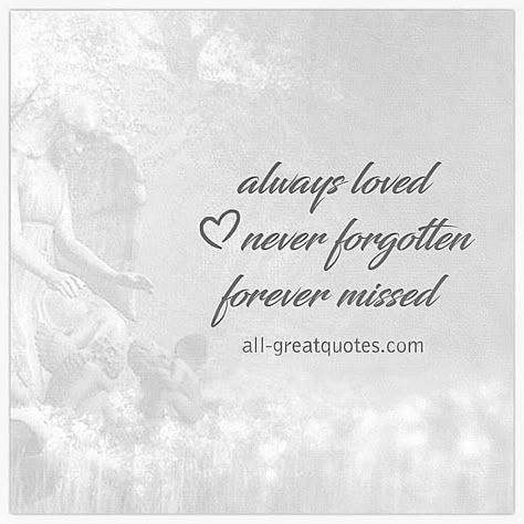 Forever Missed Never Forgotten, Forever Missed Quotes, Headstone Inscriptions For Son, Headstone Inscriptions For Mom, Never Forgotten Tattoo, Short Memorial Quotes, Headstone Quotes, Dad Memorial Quotes, Forget Quotes