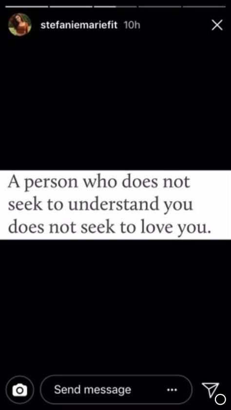 A person who does not seek to understand you does not seek to love you Seek To Understand, Memorable Quotes, Need You, Understanding Yourself, Inspirational Words, Send Message, Words Of Wisdom, How To Memorize Things, Love You