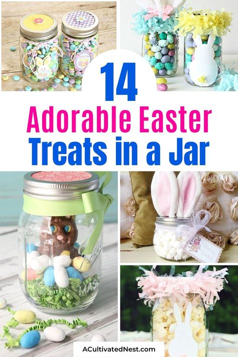 14 Cute Easter Treats In A Jar- Make some delicious (and adorable) treats in jars to give as gifts for Easter this year, or to include in Easter baskets! | #Easter #dessertRecipes #EasterBasket #EasterGifts #ACultivatedNest Mason Jar Easter Basket, Easter Food Gifts To Make, Easter Treat Baskets, Easter Guessing Jar Ideas, Easter Goodies For Coworkers, Easter Jars Diy, Easter Mason Jar Ideas, Easter Ideas For Nursing Home Residents, Easter Office Gifts