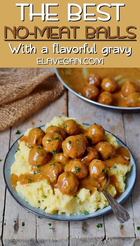 Vegetarian Meal With Mashed Potatoes, Vegan Balls Vegetarian Meatballs, Veggie Balls Vegan Meatballs, Vegan Mashed Potatoes Meal, Vegan Meals For Picky Eaters, Plant Based Meatballs, Gravy Meatballs, Best Vegan Meatballs, Meatballs With Gravy