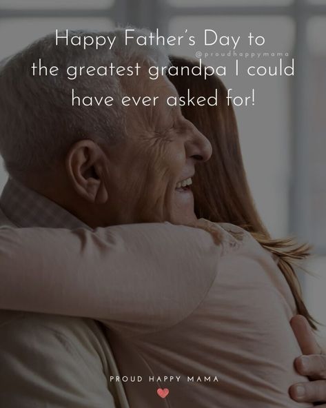 Quotes About Grandfathers, Quotes About Grandpas, Granddad Quotes, Best Grandpa Quotes, Miss You Grandpa Quotes, Quotes For Grandpa, Grandpa Sayings, Grandparents Day Quotes, Happy Father's Day Quotes