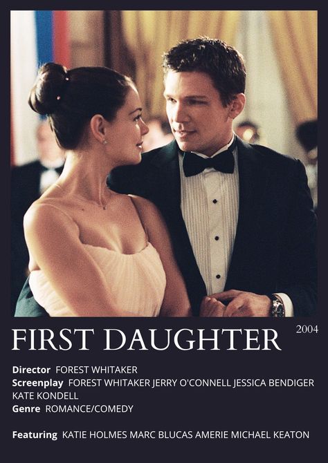 First Daughter movie poster First Daughter Movie Poster, Marc Blucas First Daughter, First Daughter Aesthetic, First Daughter Movie, Marc Blucas, Movie Board, Forest Whitaker, Movie Collage, Romance Comedy