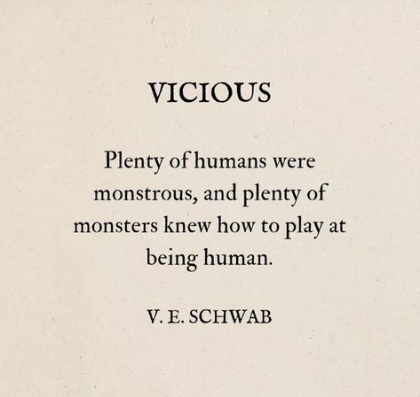 #vicious #veschwab #books #writing #phrases Vicious Book Aesthetic, Vicious Ve Schwab Annotations, Vicious Ve Schwab Aesthetic, Vengeful Aesthetic, Vicious Fanart, Vicious Quotes, Vicious Aesthetic, Viktor Aesthetic, Bone Study