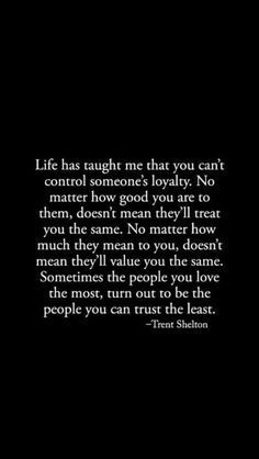 Quotes About Controlling Friends, Just Because Theyre Family Doesnt Mean, Quotes About Being Loyal, Family That Doesnt Make An Effort, Quotes About Moving On From Friends, Quotes Funny Life, Funny Life Lessons, Loyalty Quotes, Betrayal Quotes