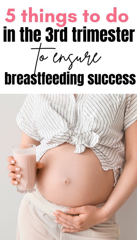 Yes!! You can do these 5 things in your 3rd trimester to ensure breastfeeding success! #3 is definitely my favorite of the tips! Pumping Milk, Third Trimester Pregnancy, 3rd Trimester, Trimesters Of Pregnancy, Milk Production, Pregnancy Health, Full Disclosure, Milk Supply, Third Trimester