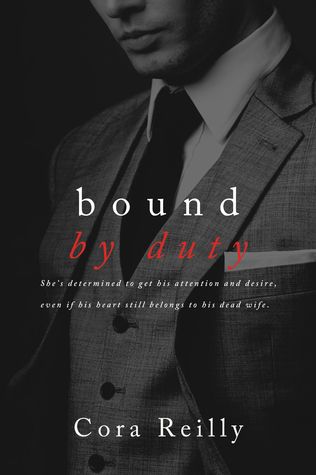 Bound by Duty by Cora Reilly Bound By Duty, Born In Blood Mafia Chronicles, Bound By Honor, Cora Reilly, Chronicle Books, The Verge, Colleen Hoover, What To Read, Romance Novels