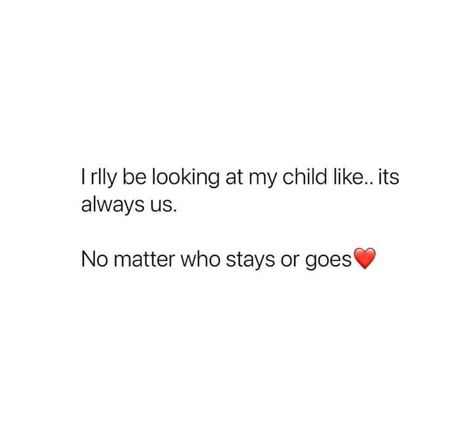 Baby Momma Quotes Funny, Me And My Daughter Quotes, Single Mom Quotes Strong Short, Sick Child Quotes Mothers, Struggling Mom Quotes, Cool Mom Quotes, Having Kids Quotes, Kids Love Quotes, Dating Single Mom