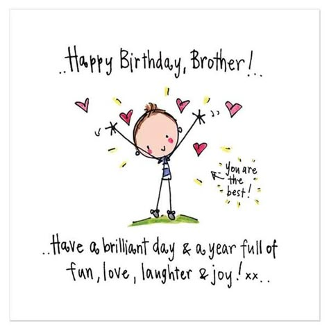 Happy birthday brother! have a brilliant day amp a year f... Happy Birthday Brother From Sister, Happy Birthday Brother Funny, Happy Birthday Little Brother, Birthday Brother Funny, Brother Birthday Quotes, Birthday Brother, Birthday Wishes For Brother, Birthday Cards For Brother, Birthday Wishes For Sister