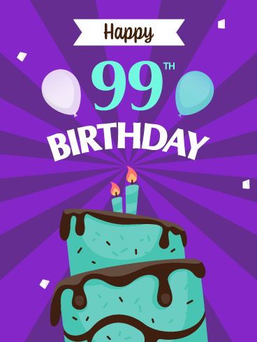 Someone is turning 99 today, and that means it’s time for them to celebrate this awesome day! Start their birthday off with this fabulous greeting card that features vibrant colors, the best cake ever, brightly lit candles, and of course, birthday balloons! This outstanding ecard will make their 99th birthday extra special, as well as let them know you are thinking of them on their big day! So send this exciting birthday card over to someone today, while the candles are still lit! Happy 98th Birthday, Happy 79th Birthday, Happy 89th Birthday, Happy 73rd Birthday, Happy 68th Birthday, Happy 66th Birthday, Happy 76th Birthday, Happy 61 Birthday, Happy 69th Birthday