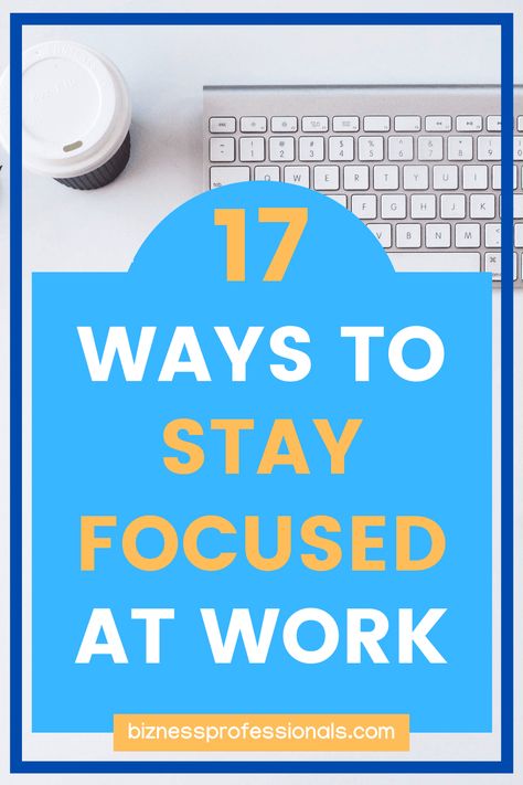 Oftentimes, it's hard to stay focused at work for the entire day. In the morning, you are alert and have energy. As the day goes on, that fades away and so does your focus. Read this post to discover how to stay focused at work. We'll share 17 ways you can try! #Work #Productivity #CareerTips How To Focus On School Work, Ways To Stay Focused In School, How To Stay Focused At Work, Problem Focused Solution Focused, How To Avoid Burnout At Work, Business Students, Stay Focus, Focus At Work, Business Major