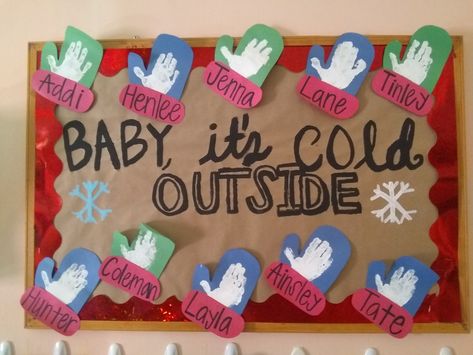 Christmas Bulletin Board Ideas Toddler Room, Infants Christmas Bulletin Board, Mittens Bulletin Board, Infant Winter Door Ideas, Christmas Bulletin Board Ideas For Infant Room, Infant Christmas Classroom Door, Christmas Decor Ideas For Infant Classroom, Mittens Bulletin Board Ideas, Baby Its Cold Outside Door Decorating