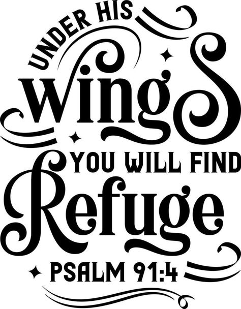 Under his wings you will find refuge, Psalm, Bible verse lettering calligraphy, Christian scripture motivation poster and inspirational wall art. Hand drawn bible quote. Bible Verse Lettering, Psalm 91 4, Psalm 30, Under His Wings, Bible Verse Posters, Motivation Poster, God's Heart, Lettering Calligraphy, Art Horse