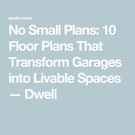 No Small Plans: 10 Floor Plans That Transform Garages into Livable Spaces — Dwell Adu Garage Conversion Plans, Garage Conversion Floor Plans, Single Car Garage Conversion, Garage Adu Floor Plans, Adu Garage Conversion, Garage Conversion Plans, Adu Garage, Garage Laundry Rooms, Millwork Wall