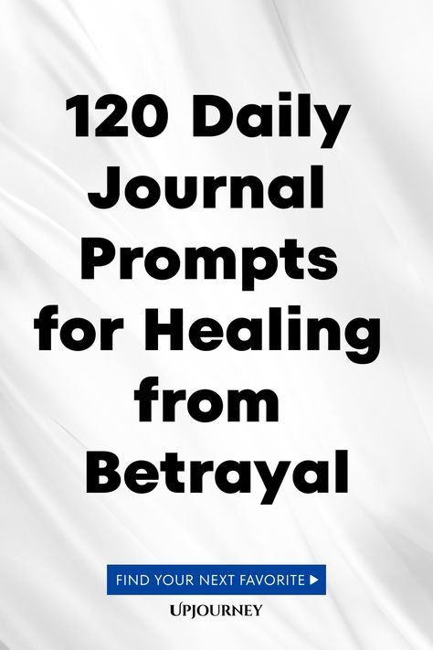 120 Daily Journal Prompts for Healing from Betrayal Journal Prompts For Abandonment, Journal Prompts After Being Cheated On, Burn After Writing Questions, Burn Journal, Healing From Betrayal, Healing Journal Prompts, Journal Prompts For Healing, Prompts For Healing, Journaling Routine