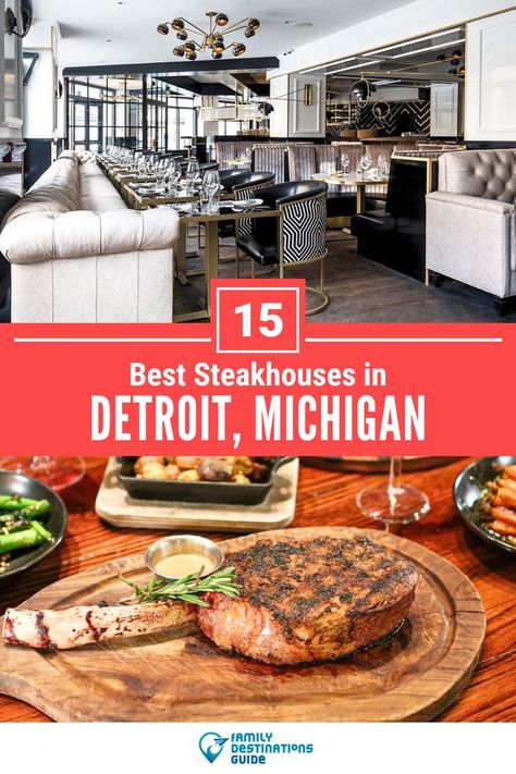 15 Best Steakhouses in Detroit, MI Best Restaurants In Detroit, Detroit Food, Restaurants For Birthdays, Michigan Food, Detroit Restaurants, Best Mexican Restaurants, Best Italian Restaurants, Mexican Restaurants, Italian Restaurants