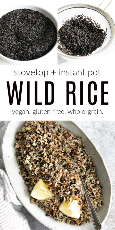 Earthy, nutty, and perfectly chewy, Learn How to Cook Wild Rice on the stovetop and in the Instant Pot and enjoy this high protein and gluten-free whole grain in salads, soups, casseroles, or as a simple side dish with all your favorite recipes. Healthy Wild Rice Soup Recipes, Vegan Wild Rice Soup Instant Pot, Wild Rice Hot Dish Recipes, Wild Rice Soup Healthy, Vegetarian Wild Rice Casserole, Wild Rice Recipes, Whole Grain Rice, Rice On The Stove, Cooking Wild Rice