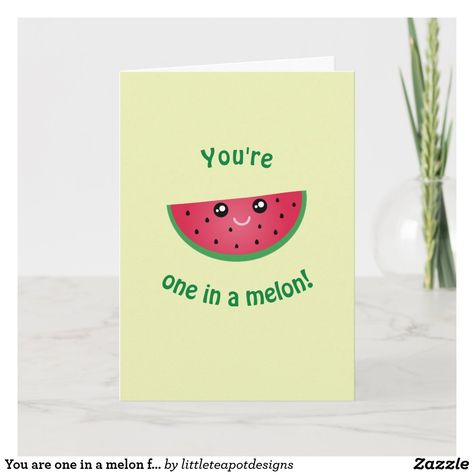 Card Puns, One In A Melon Birthday, Birthday Card Puns, Fruit Birthday Party, Pun Cards, Birthday Puns, Punny Cards, Fruit Birthday, Cute Happy Birthday