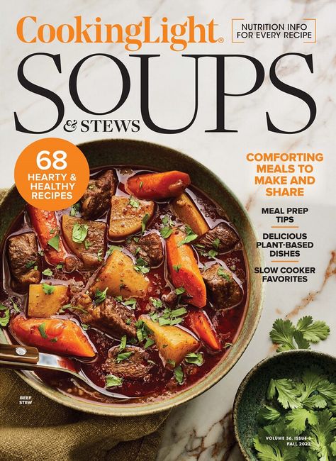 Cooking Light Soups & Stews 2023 Cooking Light Recipes Magazine, Cooking Light Magazine, Cooking Light Recipes, Light Soups, Healthy Changes, Comfort Soup, Food Network Magazine, Soup And Stew, Soups Stews