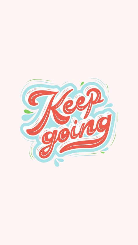 Keep Going Phone Wallpaper - Click to view on Ko-fi - Ko-fi ❤️ Where creators get donations from fans, with a 'Buy Me a Coffee' Page. Keep Going Wallpaper, Growth Board, Going Quotes, Keep Going Quotes, Iphone Aesthetic, Note To Self Quotes, Highlight Covers, Self Quotes, Screen Savers