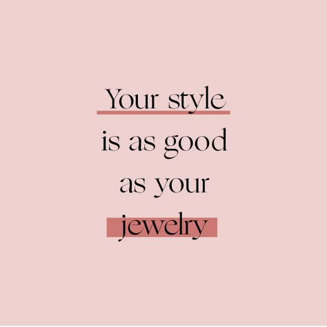 Style Inspiration Quotes, Quotes For Jewelry Business, Quotes About Earrings, Gold Jewelry Quotes, Jewelry Captions Instagram, Jewelry Quotes Inspirational, Jewelry Quotes Business, Jewelry Quotes Funny, Jewelry Photography Tutorial