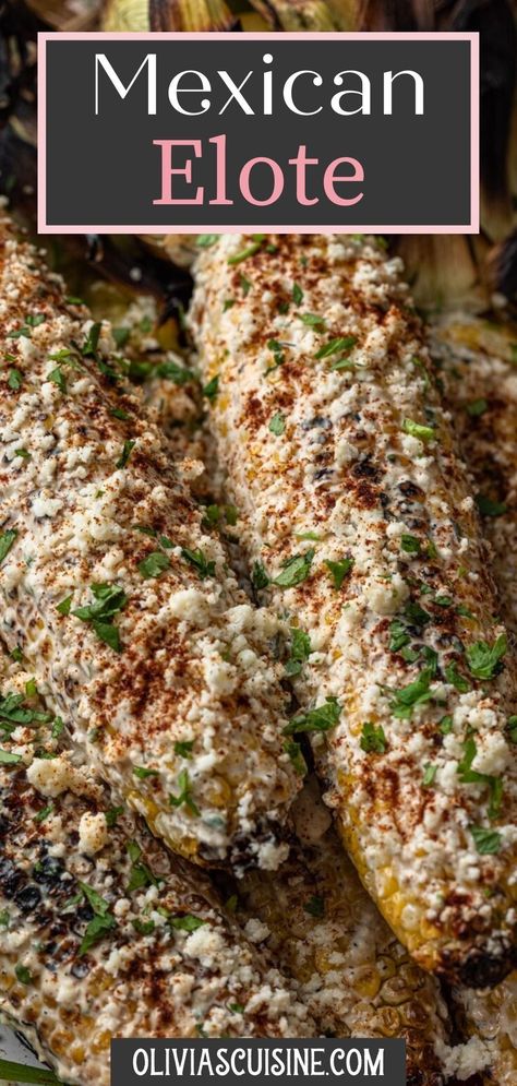 Mexican Street Corn On Grill, Mexican Street Corn Baked In Oven, Texas Street Corn, Grilled Elote Recipe, Mexican Street Corn With Mayo, Spicy Side Dishes For Bbq, Mexican Street Corn On The Cobb, Mexican Street Corn Oven Roasted, Mexican Corn Sauce