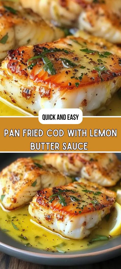 Pan Fried Cod Fish Recipes Butter Sauce, Pan Fried Cod With Lemon Butter Sauce, Pan Fried Fish Recipes, Pan Fried Cod, Culinary Basics, Hearty Food, Cod Fish Recipes, Pan Fried Fish, Fried Cod