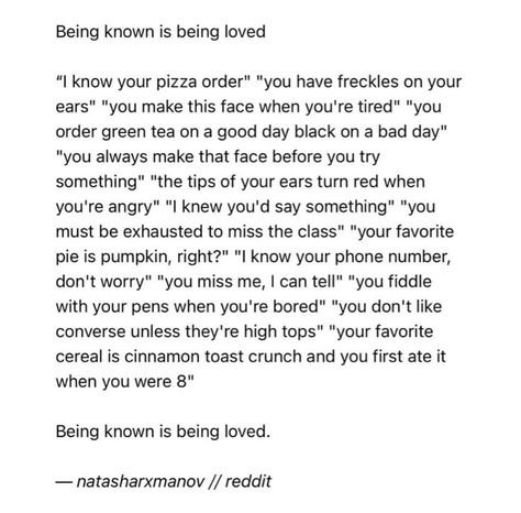 Being known is being loved ❤️ — natasharxmanov // reddit | Instagram To Be Known, Being Loved, Be Love, I Can Tell, Say Something, Poetry Quotes, I Miss You, You Tried, Tweet Quotes