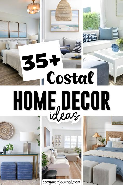 35+ Coastal Home Decor ideas collage featuring serene living spaces and cozy interiors. Coastal Chic Decor, Modern Beach Decor, Coastal Cottage Style, Modern Coastal Home, Beach House Interior Design, Seaside Style, Seaside Decor, Unique Textures, Coastal Home Decor