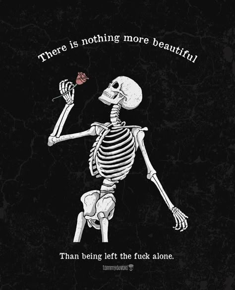 Halloween Backrounds, Skeletal Art, Tommy Devoid, Skeleton Quotes, Skeletons Wallpaper Aesthetic, Ghoul Quotes, Insulting Quotes, Really Cool Wallpapers, Funny Mean Quotes