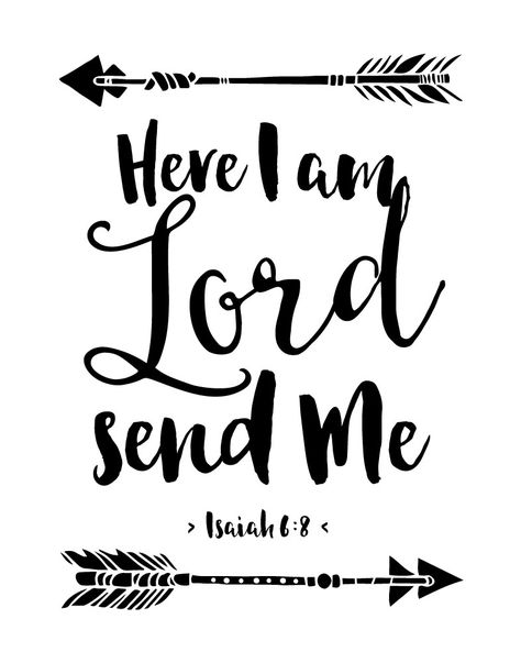 Here I am Lord send me - Isaiah 6:8 2 Here I Am Lord, Isaiah 6 8, Isaiah 6, Scripture Print, Printable Bible Verses, Bible Verse Prints, Verse Quotes, Bible Verses Quotes, Bible Scriptures