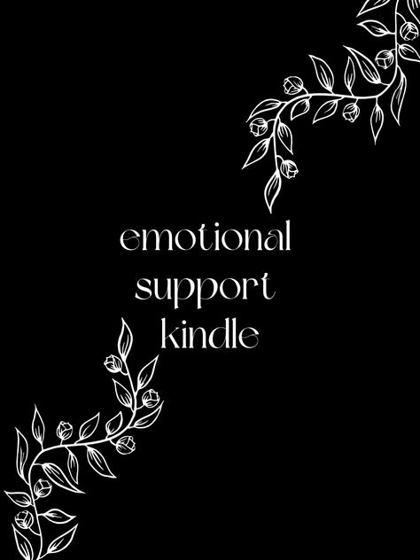 Emotional Support Kindle Lockscreen, Emotional Support Kindle Background, Kindle Lock Screen Ideas, Kindle Background Wallpapers, Smüt Book Wallpaper, Kindle Lockscreen Ideas, Kindle Name Ideas, Kindle Lockscreen Aesthetic, Kindle Homescreen